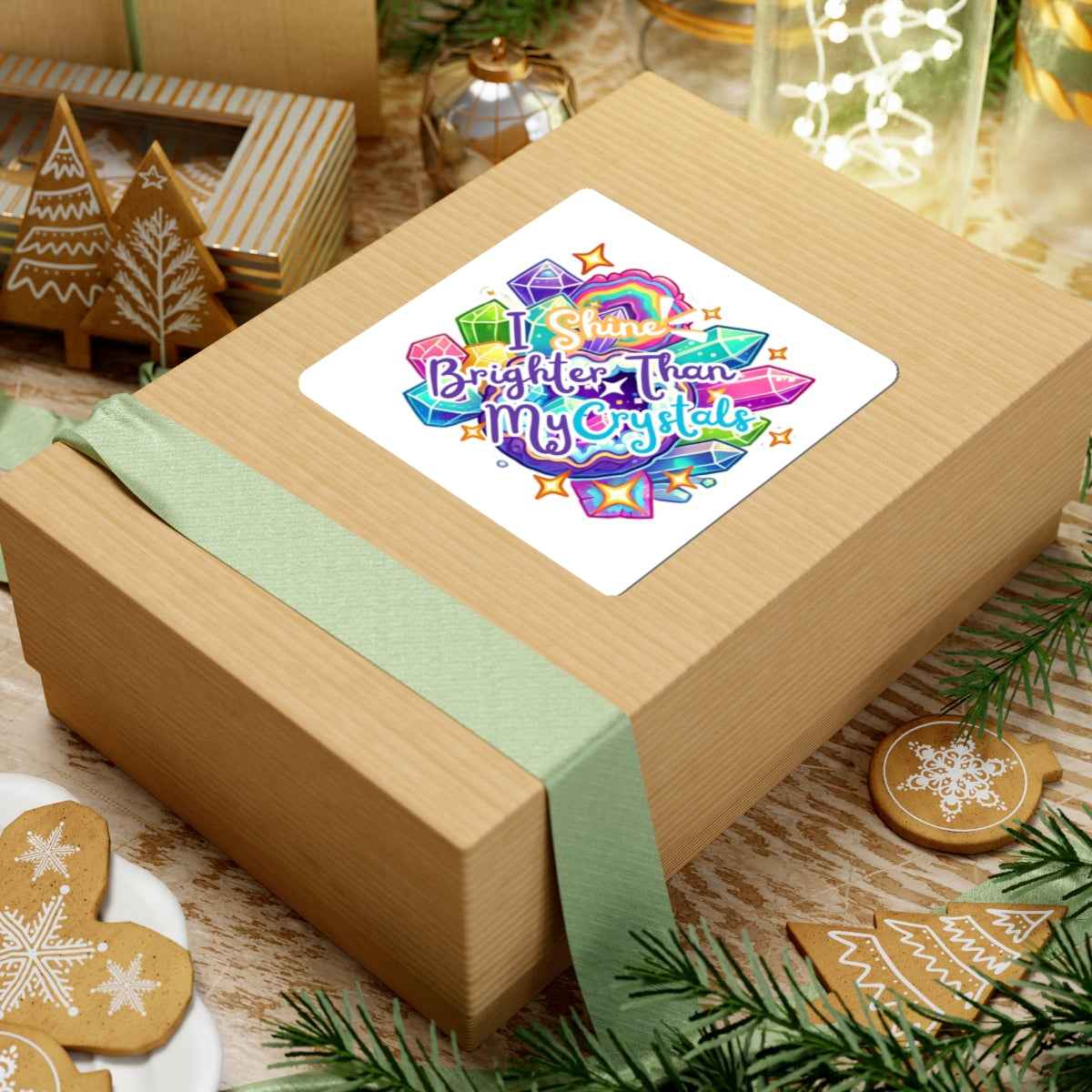 Sticker 'I Shine Brighter Than My Crystals'